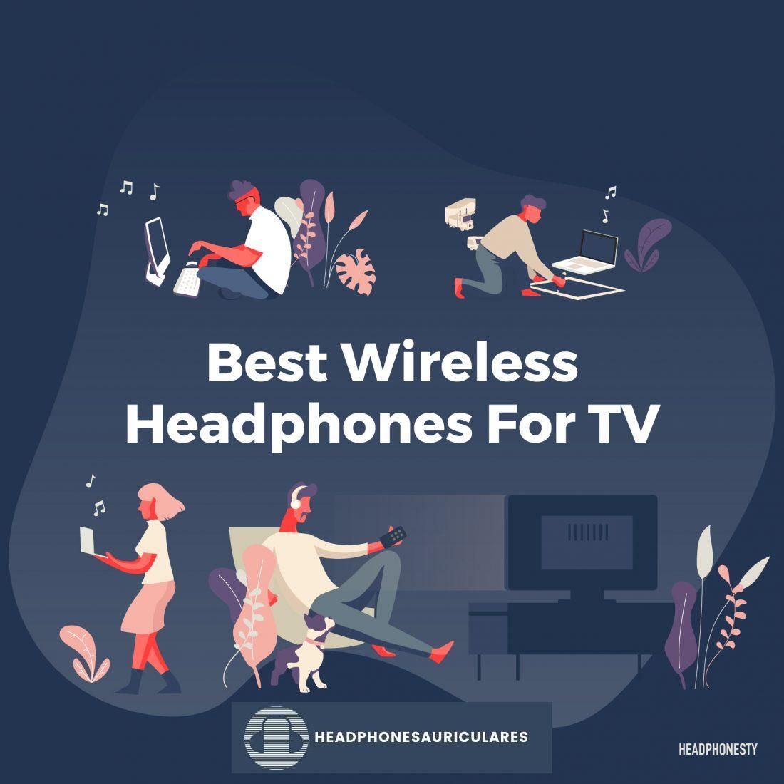 Los mejores auriculares inalámbricos para TV
