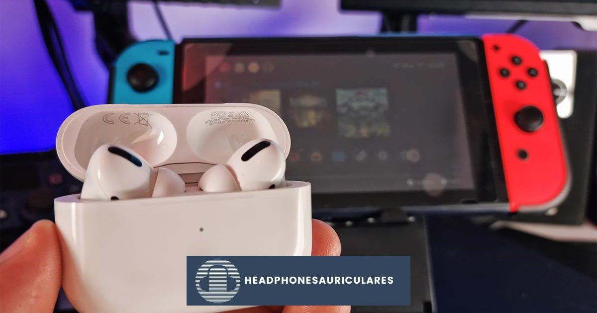 Cómo conectar AirPods a Nintendo Switch [Solved]