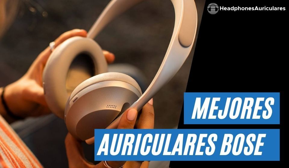 mejores auriculares bose